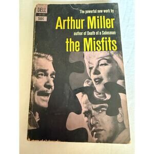 The Misfits Movie w/ Movie Stills - Arthur Miller - 1st Dell Printing - 1961